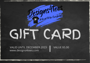 Designs4tees Gift Card